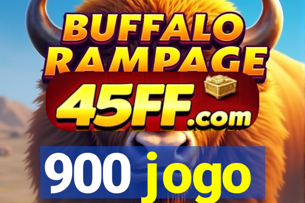 900 jogo